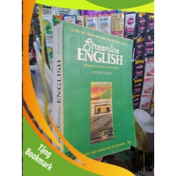 (TẶNG BOOKMARK) Streamline English - Connections - Luyện Tập Tiếng Anh Dành Cho Học Sinh Lớp 12 - Bernard Hartley, Peter Viney 1990 mới 80% ố HỌC NGOẠI NGỮ RBK3012