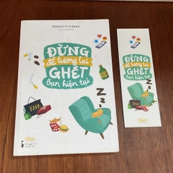 II Sách Kỹ Năng: Đừng Để Tương Lai Ghét Bạn Hiện Tại - TAKESHI FURUKAWA - 2018