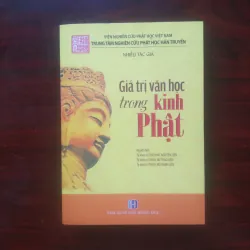 [Sách Phật Giáo] Giá Trị Văn Học Trong Kinh Phật (Viện Nghiên Cứu Phật Học Việt Nam)