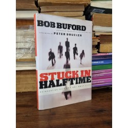 STUCK IN HALF TIME - Bob Buford