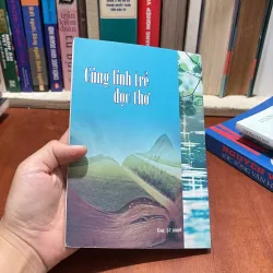 II Thơ Và Lời Bình: Cùng Lính Trẻ Đọc Thơ - Vương Trọng - 2014 786238