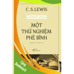 (TẶNG BOOKMARK) Một Thử Nghiệm Phê Bình - Nhã Nam C.S.Lewis KHOA HỌC ĐỜI SỐNG