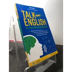 Talk English Nói tiếng anh như người bản xứ 2018 mới 90% Ken Xiao HPB2808 HỌC NGOẠI NGỮ 458456