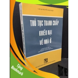 (TẶNG BOOKMARK) Thủ tục tranh chấp khiếu nại về nahf ở mới 80% bẩn bìa, ố nhẹ 1999 RBK1710 Luật gia Nguyễn Ngọc Diệp GIÁO TRÌNH, CHUYÊN MÔN