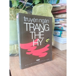 Truyện ngắn - Trang Thế Hy