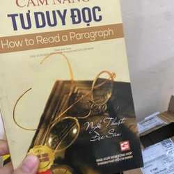 Sách Cẩm nang tư duy đọc (How to read a paragraph) - Richard Paul & Linda Elder