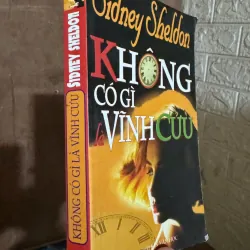Trinh thám Sidney Sheldon : Không có gì là vĩnh cửu 721141