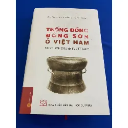 TRỐNG ĐỒNG ĐÔNG SƠN Ở VIỆT NAM-Tác giả: Phạm Huy Thông (chủ biên) STB717 Blogmeo 27525