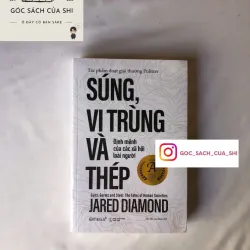 Súng, Vi Trùng Và Thép - Jared Diamond