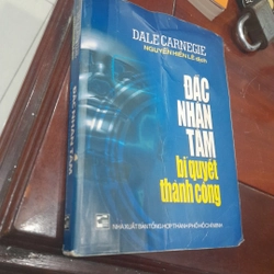 Dale Carnegie - ĐẮC NHÂN TÂM bí quyết thành công