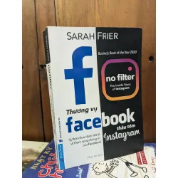No filter - Thương vụ facebook thâu tóm Instagram - Sarah Frier
