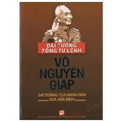 Đại Tướng Tổng Tư Lệnh Võ Nguyên Giáp - Nguyễn Văn Trung, Nguyễn Văn Khoan, Nguyễn Văn Huyên