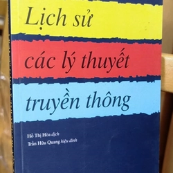Lịch Sử Các Lý Thuyết Truyền Thông