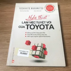 Nghệ thuật làm việc tuyệt vời của Toyota - Yoshihito Wakamatsu