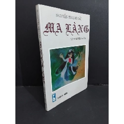 Ma làng mới 90% bẩn bìa, ố nhẹ 2010 HCM2811 Nguyễn Thanh Cải VĂN HỌC Oreka Blogmeo