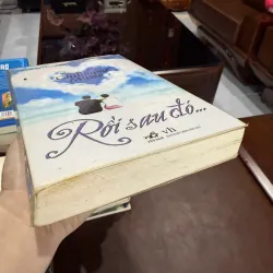 Rồi Sau Đó… – Guillaume Musso | Tiểu thuyết tình cảm – trinh thám bán chạy quốc tế 976346