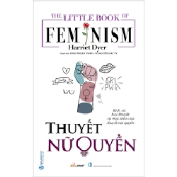 The Little Book - Thuyết nữ quyền mới 100% HCM.PO Harriet Dyer 350175