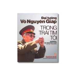 Đại tướng Võ Nguyên Giáp trong trái tim tôi - Đoàn Hoài Trung Vanvosach