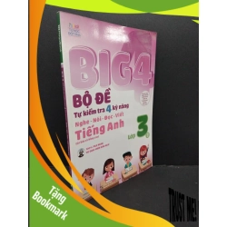(TẶNG BOOKMARK) BIG 4 bộ đề tự kiểm tra 4 kỹ năng nghe - nói - đọc - viết tiếng Anh (cơ bản và nâng cao) lớp 3 tập 2 mới 90% bẩn nhẹ 2020 RBK2608 Hoàng Thị Ngọc Tú GIÁO TRÌNH, CHUYÊN MÔN