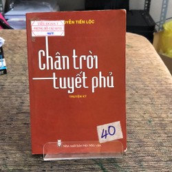 CHÂN TRỜI TUYẾT PHỦ ( TRUYỆN KÝ)   193889