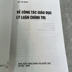 VỀ CÔNG TÁC GIÁO DỤC LÝ LUẬN CHÍNH TRỊ - HỒ CHÍ MINH 991349