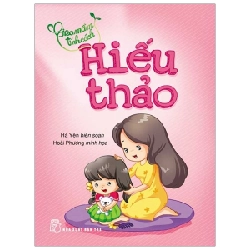 Gieo mầm tính cách: Hiếu thảo - Hà Yên, Hoài Phương 2023 New 100% HCM.PO 57032