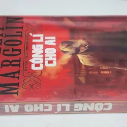 Tiểu thuyết trinh thám "Công lý cho ai" - tác giả: Phillip Margolin 719274