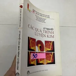 Lý thuyết các quá trình luyện kim  784789