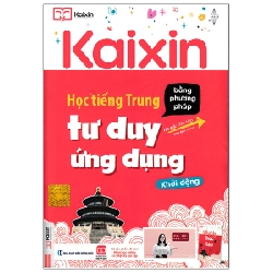 Học Tiếng Trung Bằng Phương Pháp Tư Duy Ứng Dụng - Khởi Động - Kaixin