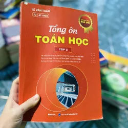 Tổng ôn Toán học" tập 2 của tác giả Lê Văn Tuấn 