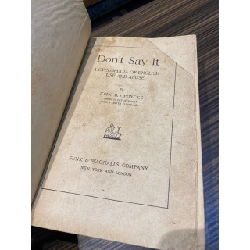 Don't Say It: A Cyclopedia of English Use and Abuse - John B. Opdycke 1034226