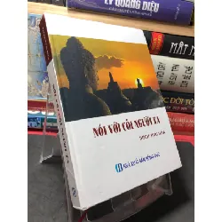 [Sách Cũ SCGR] Nói với cõi người ta 2017 mới 80% ố Thích Thái Hoà HPB2709 TÂM LINH - TÔN GIÁO - THIỀN