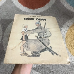 Hành Quân - Arkadi  Gaidar - NXB Cầu Vồng 1986 80935