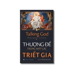 Thượng đế trong mắt các triết gia - Gary Gutting