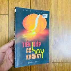 TIỀN KIẾP CÓ HAY KHÔNG - Jim B. Tucker #TAKE