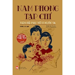 Nam Phong tạp chí vấn đề phụ nữ ở nước ta - Nhiều tác giả STB2766 Khoa học đời sống