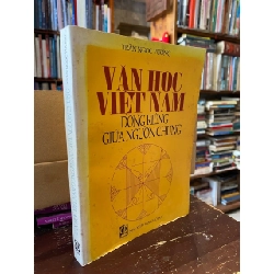 Văn Học Việt Nam : Dòng riêng giữa nguồn chung - Trần Ngọc Vương 353861