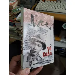 Nhật ký Vũ Xuân 2005 mới 90% ố nhẹ Văn học Việt Nam VAVO1709