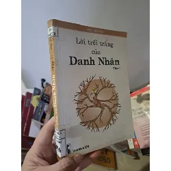 Lời trối trăng của danh nhân tập 1 mới 80% ố nhẹ Thế Trường 2001 HCM0308 DANH NHÂN Blogmeo21025