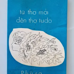 Từ thơ mới đến thơ tự do, nhà xuất bản Phù Sa 1969