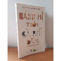 [Phiên Chợ Sách Cũ] Bánh Mì Thơm, Cà Phê Đắng - Lan Man Ẩm Thực Châu Âu (2011) - Ngô Thị Giáng Uyên S2508