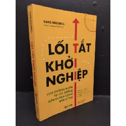 [Sách Cũ SCGR] Lối tắt khởi nghiệp mới 70% ố bẩn nhẹ highlight nhiều 2022 HCM1008 Dane Maxwell MARKETING KINH DOANH