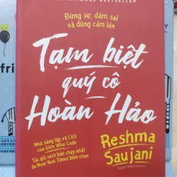 Sách: Tạm biệt quý cô hoàn hảo - TG: Reshna Saujani (B2)