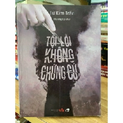 Tội lỗi không chứng cứ -Tử Kim Trần 758619