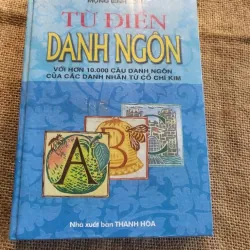 TỪ ĐIỂN DANH NGÔN- MỘNG BÌNH SƠN- 10.000 CÂU DANH NGÔN CỦA CÁC DANH NHÂN TỪ CỐ CHÍ KIƠ