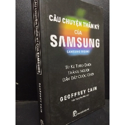 Câu chuyện thần kỳ của Samsung Geoffrey Cain 2022 mới 90% HCM1805 Văn học