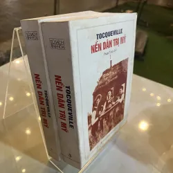 NỀN DÂN TRỊ MỸ - Tocqueville ( PHẠM TOÀN dịch ) 472258