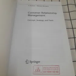 Sách tiếng Anh- CUSTOMER RELATIONSHIP MANAGEMENT. 2nd. Kumar & Reinarts. Springer 577683