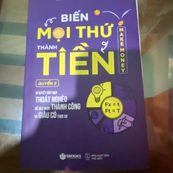 Biến mọi thứ thành tiền