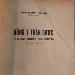 ĐÔNG Y THẦN DƯỢC 150 BÀI THUỐC GIA TRUYỀN 222754